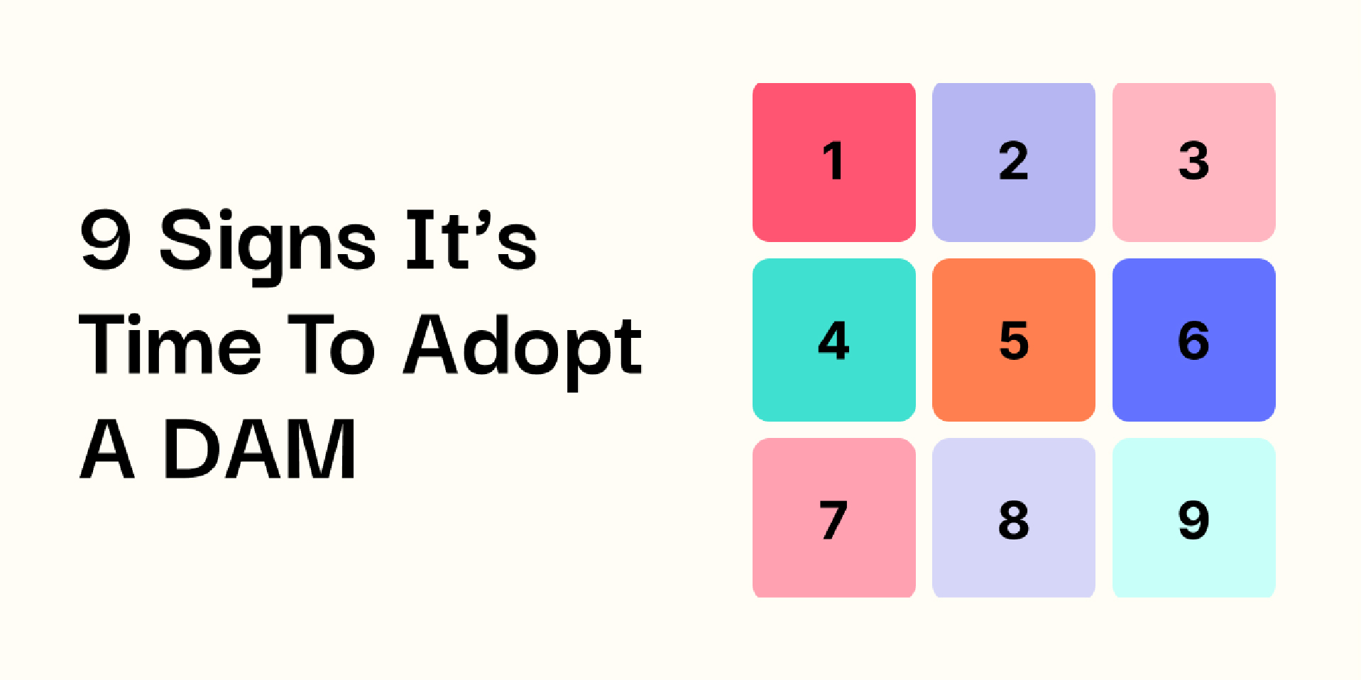 9 Signs It’s Time To Adopt A DAM